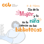 Actividad de las bibliotecas en el Día Internacional de la Mujer y la Niña en la Ciencia